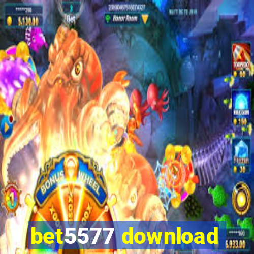 bet5577 download